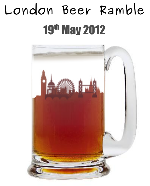 London Beer Ramble May 2012